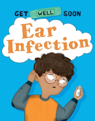 Ear Infection by Ganeri, Anita