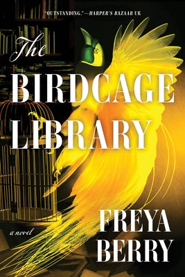 The Birdcage Library by Berry, Freya