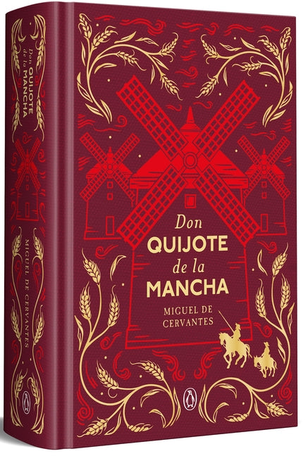 Don Quijote de la Mancha (Ediciã3n Conmemorativa) / Don Quixote (Commemorative Edition) by de Cervantes Saavedra, Miguel