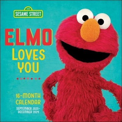Sesame Street Elmo 16-Month September 2023-December 2024 Wall Calendar: Elmo Loves You Every Day of the Year by Sesame Street