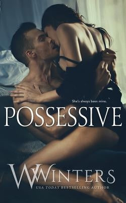 Possessive by Winters, Willow