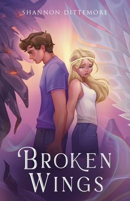 Broken Wings by Dittemore, Shannon