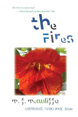 The Fires by McAuliffe, M. F.