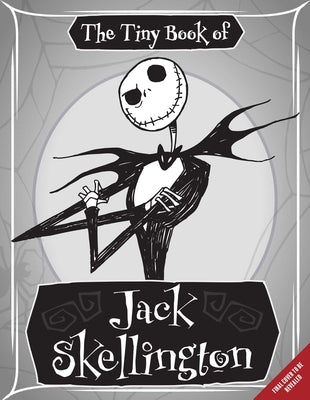 Nightmare Before Christmas: The Tiny Book of Jack Skellington by Insight Editions