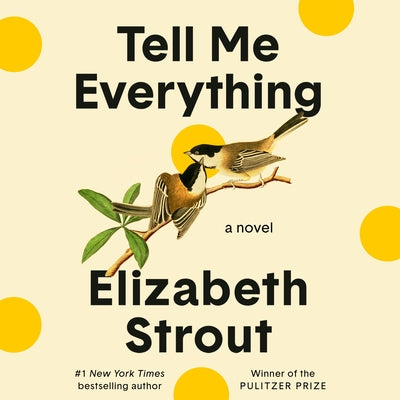 Tell Me Everything by Strout, Elizabeth