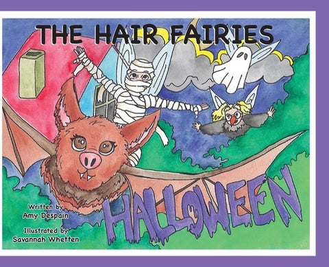 The Hair Fairies Halloween by DeSpain, Amy