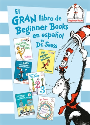 El Gran Libro de Beginner Books En Español de Dr. Seuss (the Big Book of Beginner Books by Dr. Seuss) by Dr Seuss