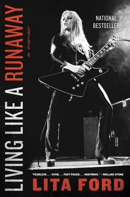 Living Like a Runaway: A Memoir by Ford, Lita