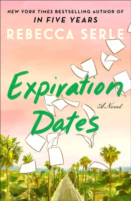 Expiration Dates by Serle, Rebecca