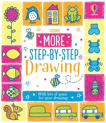 More Step-By-Step Drawing Book by Whatmore, Candice