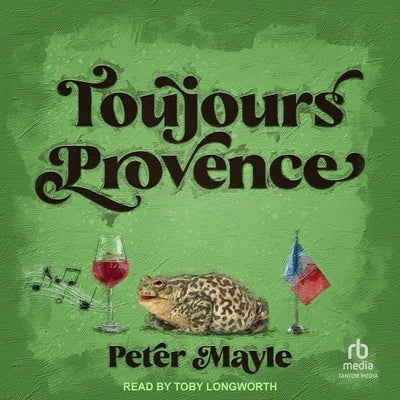Toujours Provence by Mayle, Peter