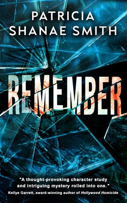 Remember by Smith, Patricia Shanae