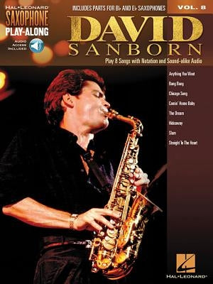 David Sanborn Saxophone Play-Along Volume 8 Book/Online Audio by Sanborn, David