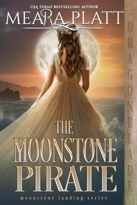 The Moonstone Pirate by Platt, Meara