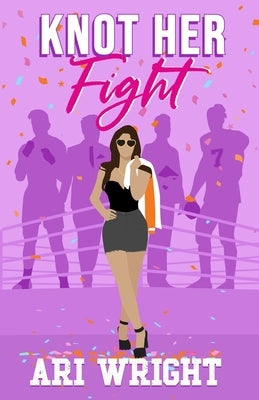 Knot Her Fight by Wright, Ari