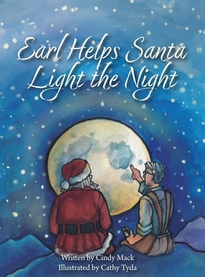 Earl and Santa Light the Night by Mack, Cindy