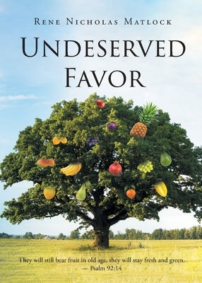 Undeserved Favor by Matlock, Rene Nicholas