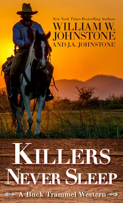 Killers Never Sleep by Johnstone, William W.