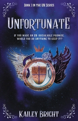 Unfortunate: Book 1 in the UN Series by Bright, Kailey