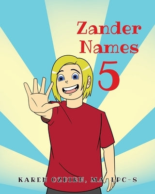 Zander Names 5 by Ma Lpc-S, Karen Ozbirn