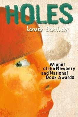 Holes: (Newbery Medal Winner; National Book Award Winner) by Sachar, Louis