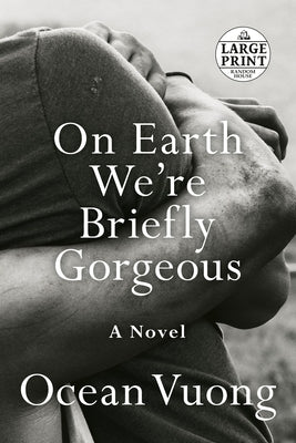 On Earth We're Briefly Gorgeous by Vuong, Ocean