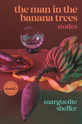 The Man in the Banana Trees by Sheffer, Marguerite