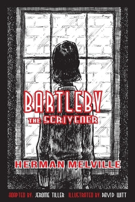 Bartleby the Scrivener by Melville, Herman