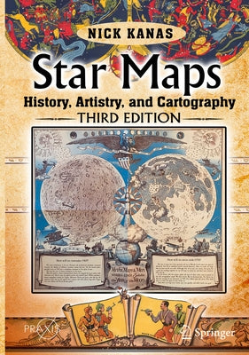 Star Maps: History, Artistry, and Cartography by Kanas, Nick