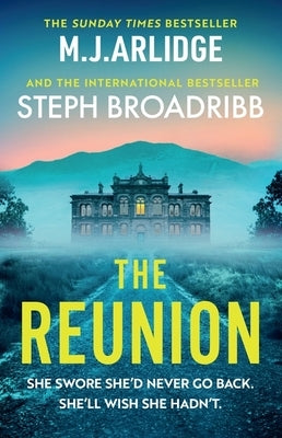 The Reunion by Arlidge, M. J.