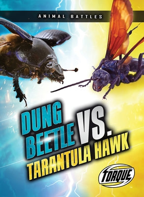 Dung Beetle vs. Tarantula Hawk by Sommer, Nathan