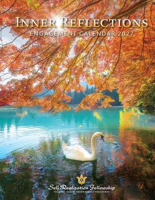 Inner Reflections 2027 Weekly Engagement Calendar, Includes Inspiring Quotes from Paramahansa Yogananda by Yogananda, Paramahansa