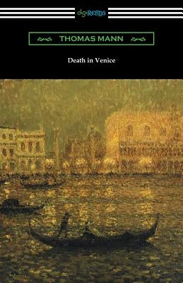 Death in Venice by Mann, Thomas