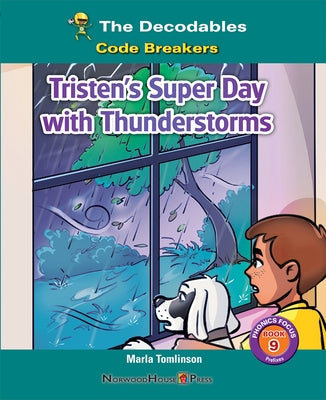 Tristen's Super Day with Thunderstorms by Tomlinson, Marla