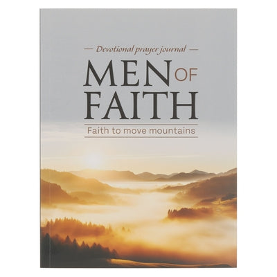 Men of Faith Prompted Devotional Prayer Journal: Faith to Move Mountains by 