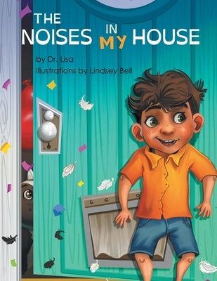 The Noises in MY House by Dr Lisa