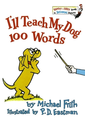 I'll Teach My Dog 100 Words by Frith, Michael