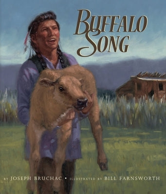Buffalo Song by Bruchac, Joseph