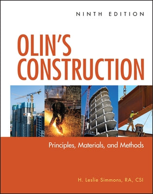 Olin's Construction: Principles, Materials, and Methods by Simmons, H. Leslie