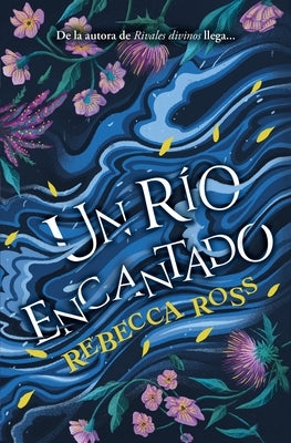 Un R?o Encantado -V2* by Ross, Rebecca