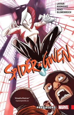 Spider-Gwen Vol. 4: Predators by LaTour, Jason