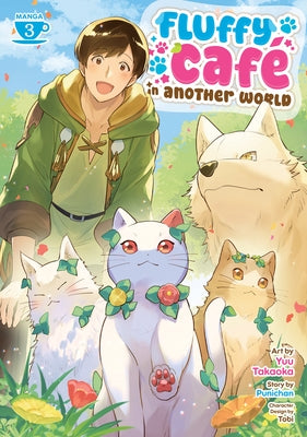 Fluffy Café in Another World (Manga) Vol. 3 by Punichan