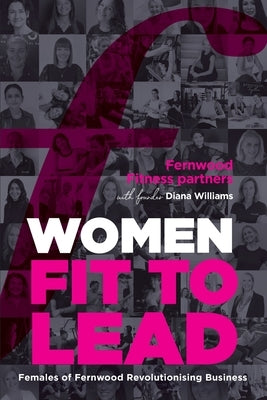 Women Fit to Lead by Williams, Diana