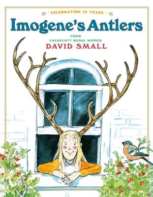Imogene's Antlers: A Christmas Book for Kids by Small, David