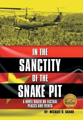 In the Sanctity of the Snake Pit by Guard, Michael D.