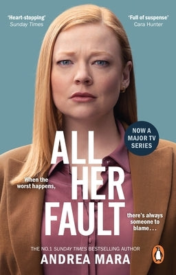 All Her Fault: The Breathlessly Twisty Sunday Times Bestseller Everyone Is Talking about by Mara, Andrea