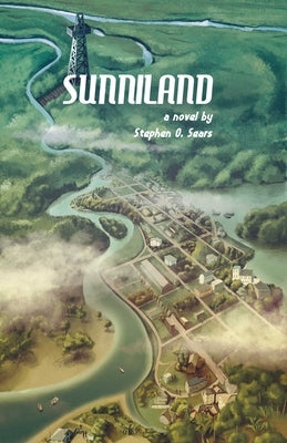 Sunniland by Sears, Stephen O.
