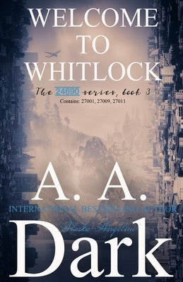 Welcome to Whitlock (The Complete Series) by Angelini, Alaska