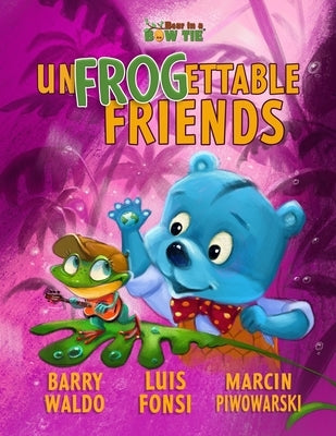 UnFROGettable Friends by Waldo, Barry