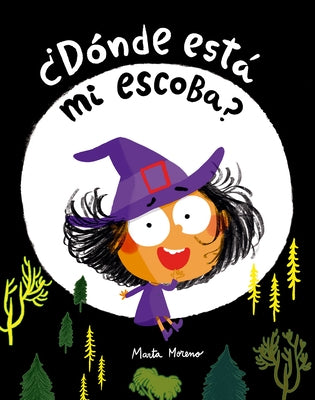 ¿Dónde Está Mi Escoba? by Moreno, Marta